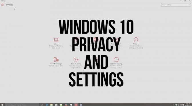 Windows 10: Privacy and Important Settings